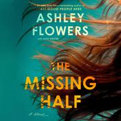 The Missing Half by  Ashley Flowers audiobook