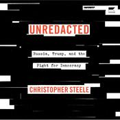 Unredacted by  Christopher Steele audiobook