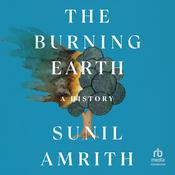 The Burning Earth by  Sunil Amrith audiobook