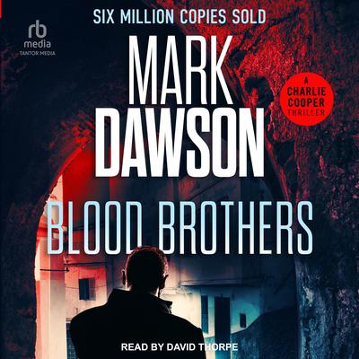 Blood Brothers by Mark Dawson audiobook