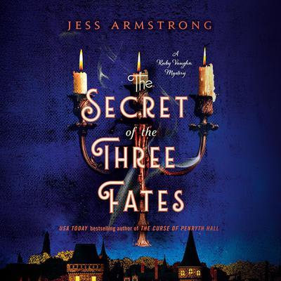 The Secret of the Three Fates by Jess Armstrong audiobook