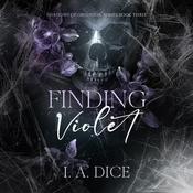 Finding Violet by  I. A. Dice audiobook