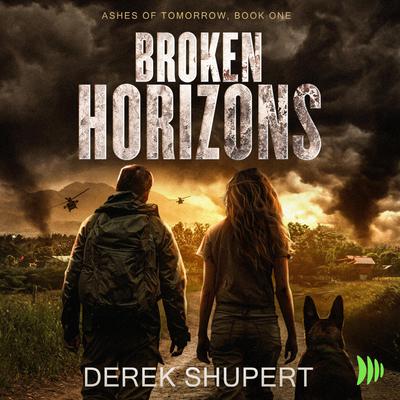 Broken Horizons by Derek Shupert audiobook