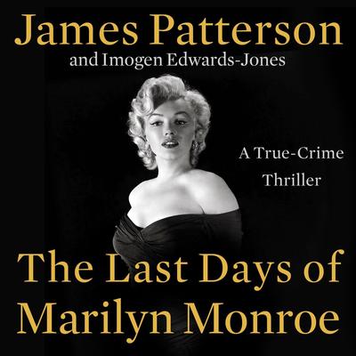 The Last Days of Marilyn Monroe by James Patterson audiobook