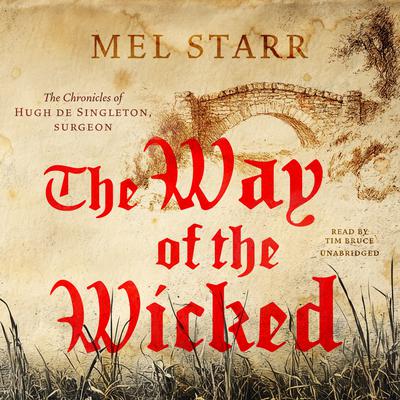The Way of the Wicked by Mel Starr audiobook