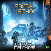 Primal Echo by  Anthony J. Melchiorri audiobook