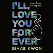 I'll Love You Forever by  Giaae Kwon audiobook