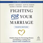 Fighting For Your Marriage by  Scott M. Stanley audiobook