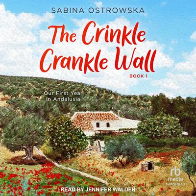 The Crinkle Crankle Wall by Sabina Ostrowska audiobook