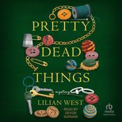 Pretty Dead Things by  Lilian West audiobook