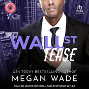 Wall St. Tease by  Megan Wade audiobook