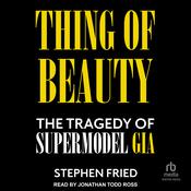 Thing of Beauty by  Stephen Fried audiobook