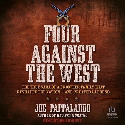 Four Against the West by Joe Pappalardo audiobook