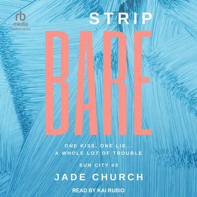 Strip Bare by Jade Church audiobook