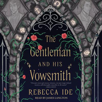 The Gentleman and His Vowsmith by Rebecca Ide audiobook