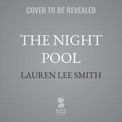 The Night Pool by  Lauren Lee Smith audiobook