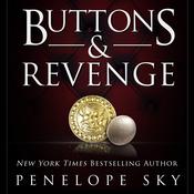 Buttons and Revenge by  Penelope Sky audiobook