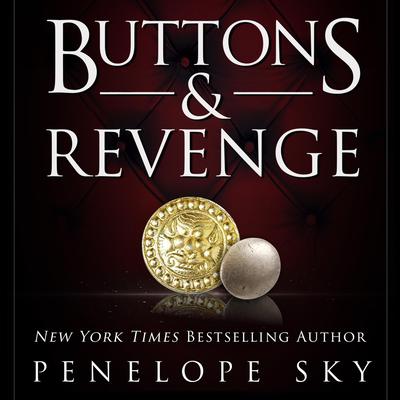 Buttons and Revenge by Penelope Sky audiobook
