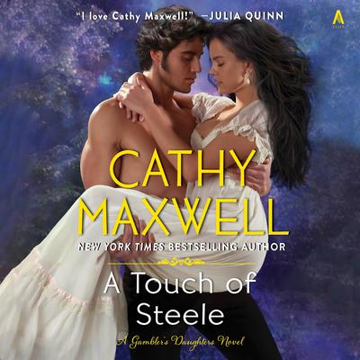 A Touch of Steele by Cathy Maxwell audiobook