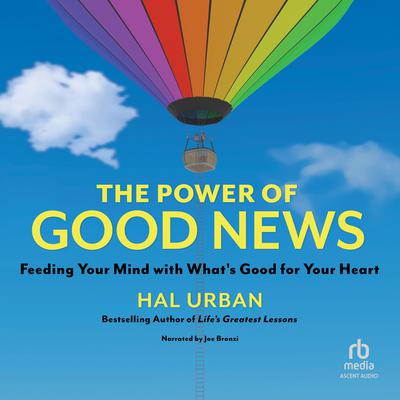The Power of Good News by Hal Urban audiobook