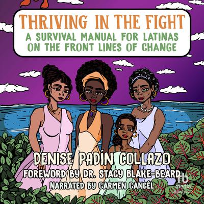 Thriving in the Fight by Denise Padín Collazo audiobook
