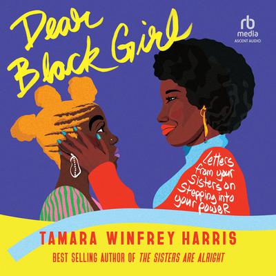Dear Black Girl by Tamara Winfrey Harris audiobook