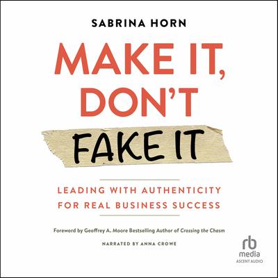 Make It, Don't Fake It by Sabrina Horn audiobook