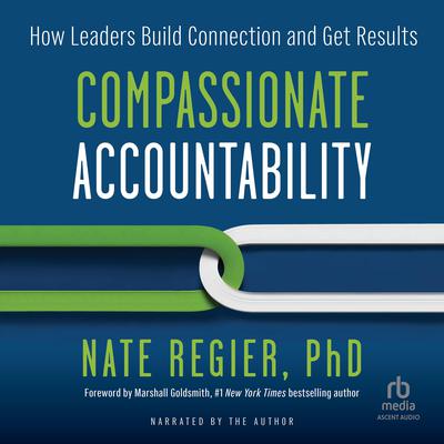 Compassionate Accountability by Nate Regier audiobook