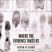 Where the Evidence Takes Us by  Kevin O’Leary audiobook