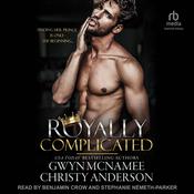 Royally Complicated by  Gwyn McNamee audiobook