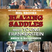 Blazing Saddles Meets Young Frankenstein by  Bruce G. Hallenbeck audiobook