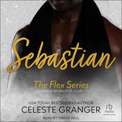 Sebastian by  Celeste Granger audiobook