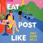 Eat Post Like by  Emily Arden Wells audiobook