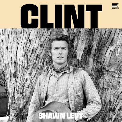 Clint by Shawn Levy audiobook