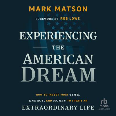 Experiencing The American Dream by Mark Matson audiobook