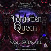 Forgotten Queen by  Vasilisa Drake audiobook