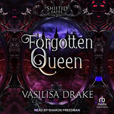 Forgotten Queen by Vasilisa Drake audiobook