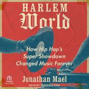 Harlem World by  Jonathan Mael audiobook