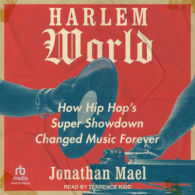 Harlem World by Jonathan Mael audiobook