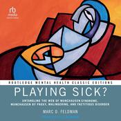 Playing Sick? by  Marc Feldman audiobook
