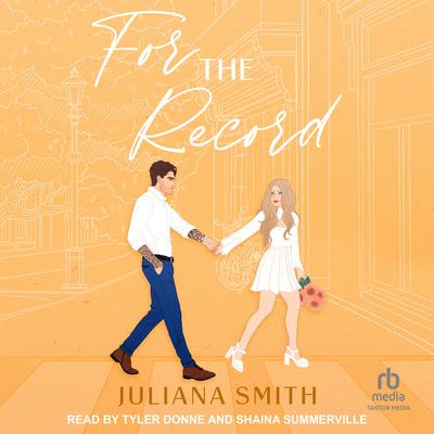 For the Record by Juliana Smith audiobook