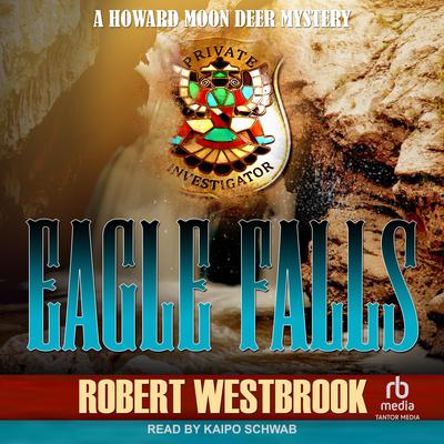 Eagle Falls by Robert Westbrook audiobook