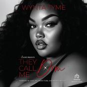 They Call Me Dom by  Wynta Tyme audiobook