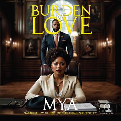 Burden of Love by Mya  audiobook
