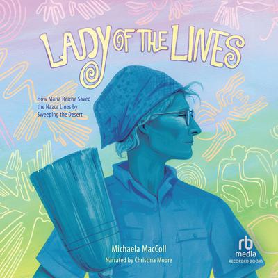 Lady of the Lines by Michaela MacColl audiobook