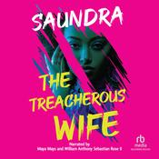 The Treacherous Wife by  Saundra audiobook