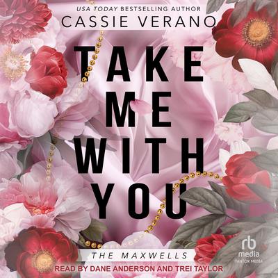 Take Me With You by Cassie Verano audiobook