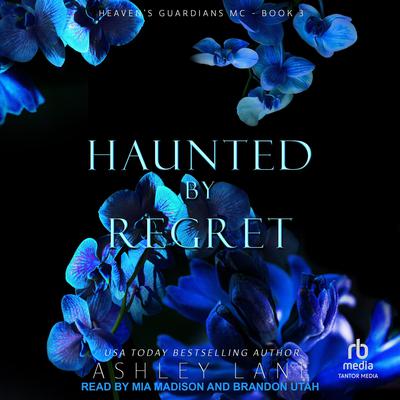 Haunted By Regret by Ashley Lane audiobook