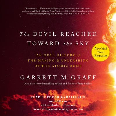 The Devil Reached Toward the Sky by Garrett M. Graff audiobook