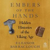 Embers of the Hands by  Eleanor Barraclough audiobook